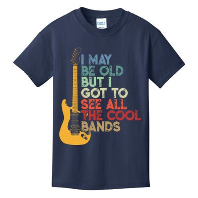 I May Be Old But I Got To See All The Cool Bands (On Back) Kids T-Shirt