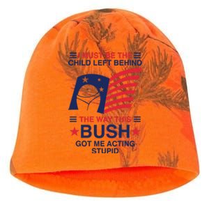 I Must Be The Child Left Behind The Way This Bush Got Me Acting Stupid Kati - Camo Knit Beanie