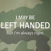 I May Be Left Handed But Im Always Right Funny Saying Legacy Tie Dye Trucker Hat