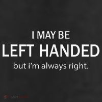 I May Be Left Handed But Im Always Right Funny Saying 25L Jumbo Tote