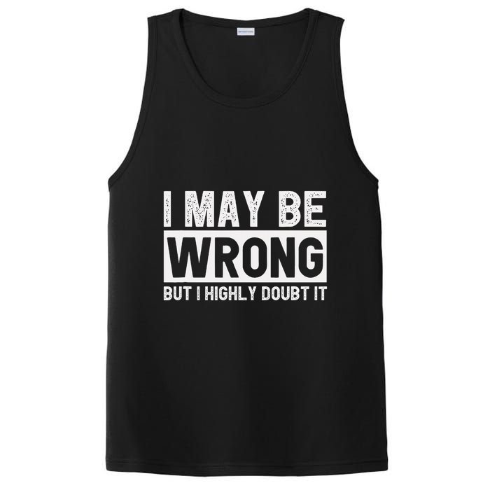 I May Be Wrong But I Highly Doubt It PosiCharge Competitor Tank
