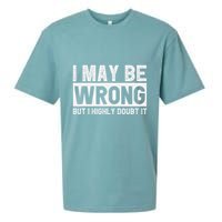 I May Be Wrong But I Highly Doubt It Sueded Cloud Jersey T-Shirt