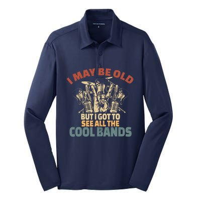 I May Be Old But I Got To See All The Cool Bands Rock Band Silk Touch Performance Long Sleeve Polo