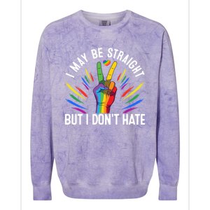 I May Be Straight But I Dont Hate Lgbtq Rainbow Pride Love Great Gift Colorblast Crewneck Sweatshirt