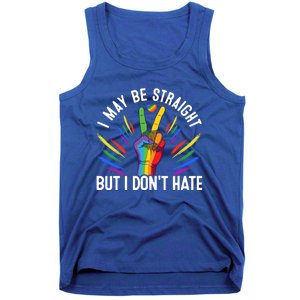 I May Be Straight But I Dont Hate Lgbtq Rainbow Pride Love Great Gift Tank Top