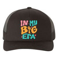 In My BIG Little ERA Sorority Reveal Retro Yupoong Adult 5-Panel Trucker Hat