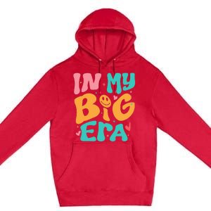 In My BIG Little ERA Sorority Reveal Retro Premium Pullover Hoodie