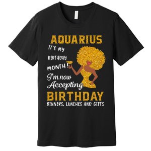 It’s My Birthday Black Wo Aquarius February Gifts Premium T-Shirt