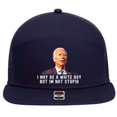 I May Be A White Boy But I'm Not Stupid Funny 7 Panel Mesh Trucker Snapback Hat