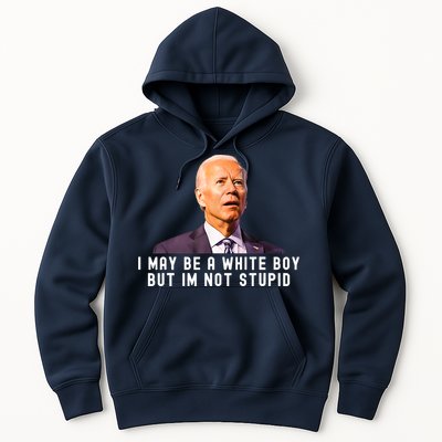 I May Be A White Boy But I'm Not Stupid Funny Hoodie