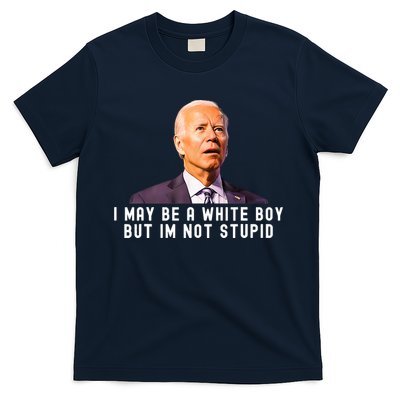 I May Be A White Boy But I'm Not Stupid Funny T-Shirt