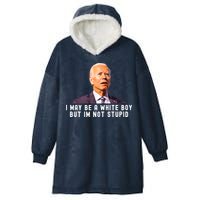I May Be A White Boy But I'm Not Stupid Funny Hooded Wearable Blanket