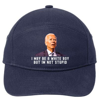 I May Be A White Boy But I'm Not Stupid Funny 7-Panel Snapback Hat