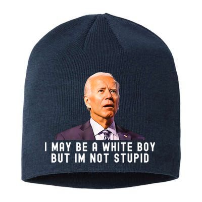 I May Be A White Boy But I'm Not Stupid Funny Sustainable Beanie