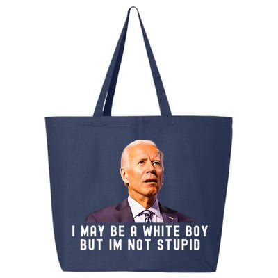 I May Be A White Boy But I'm Not Stupid Funny 25L Jumbo Tote
