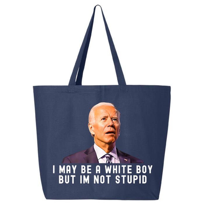 I May Be A White Boy But I'm Not Stupid Funny 25L Jumbo Tote