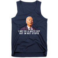 I May Be A White Boy But I'm Not Stupid Funny Tank Top