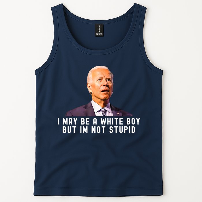 I May Be A White Boy But I'm Not Stupid Funny Tank Top