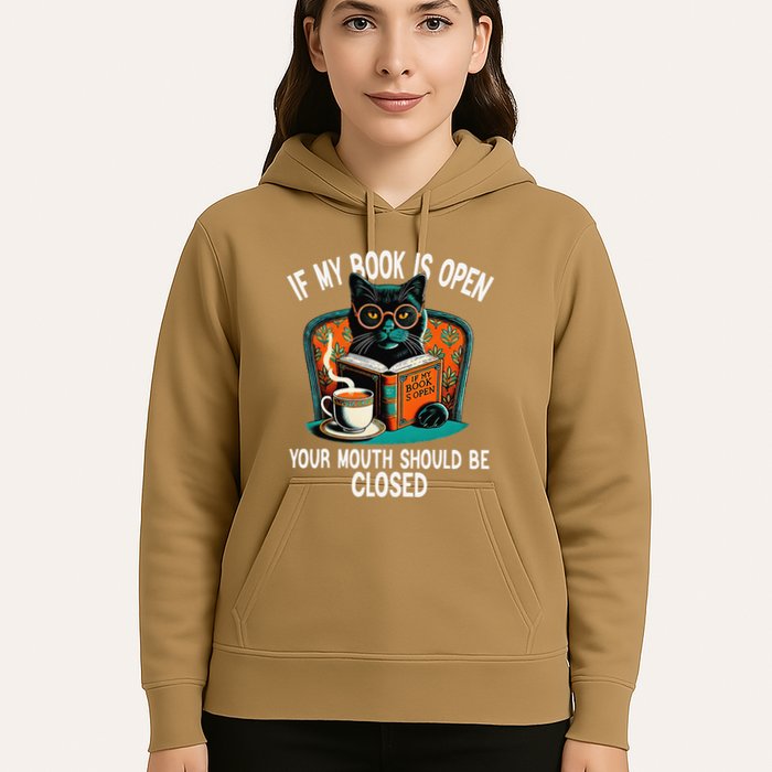 If My Book Is Open Your Mouth Should Be Closed Hoodie