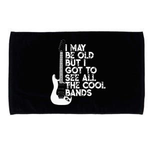 I May Be Old But I Got To See All The Cool Bands Microfiber Hand Towel