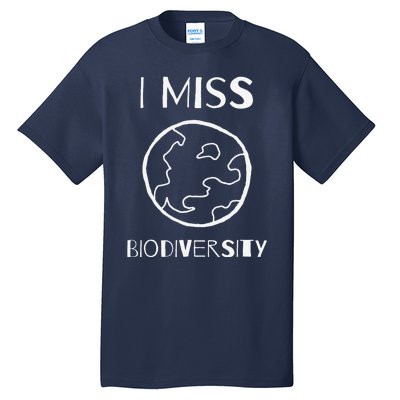 I MISS BIODIVERSITY Environmental Tall T-Shirt