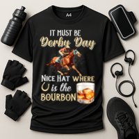 ItS Must Be Derby Day Bourbon Horse Racing Cooling Performance Crew T-Shirt