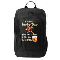 ItS Must Be Derby Day Bourbon Horse Racing City Backpack