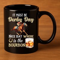 ItS Must Be Derby Day Bourbon Horse Racing 11oz C Handle Ceramic Mug