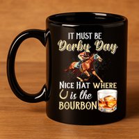 ItS Must Be Derby Day Bourbon Horse Racing 11oz C Handle Ceramic Mug