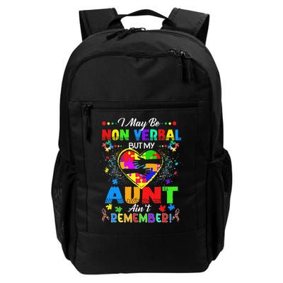 I May Be Non Verbal But My Aunt Aint Remember That Autism Daily Commute Backpack