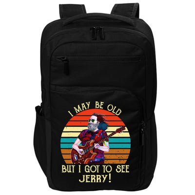 I May Be Old But I Got To See Jerry Vintage Impact Tech Backpack