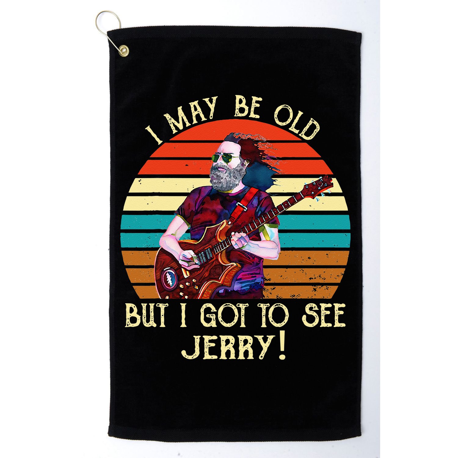 I May Be Old But I Got To See Jerry Vintage Golf Towel