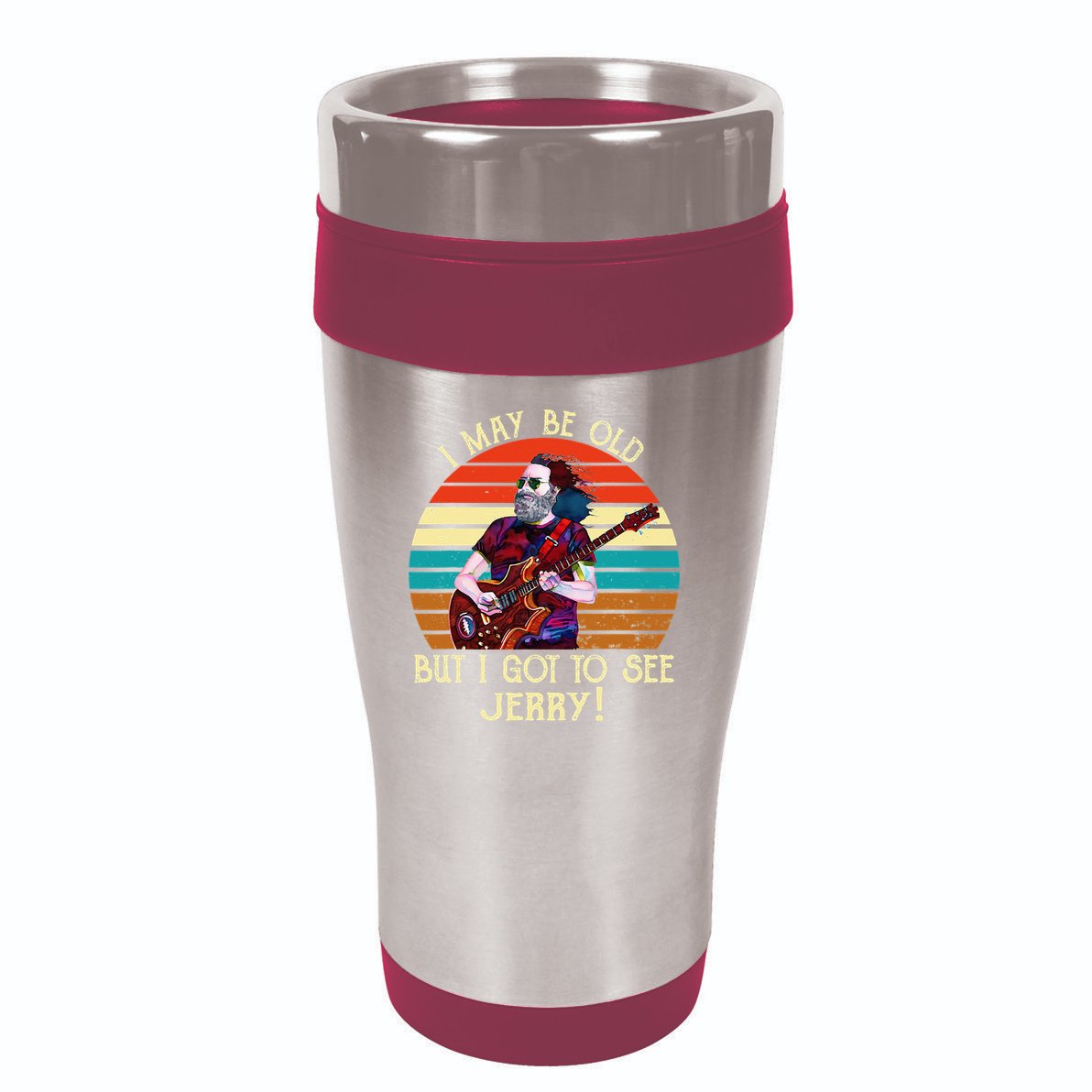 I May Be Old But I Got To See Jerry Vintage 16oz Travel Tumbler