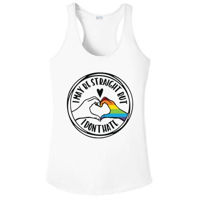 I May Be Straight But I Dont Hate Straight Against Hate Pride Ally Ladies PosiCharge Competitor Racerback Tank