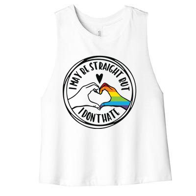 I May Be Straight But I Dont Hate Straight Against Hate Pride Ally Women's Racerback Cropped Tank