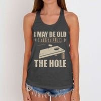 I May Be Old But I Still Find The Hole Cornhole Women's Knotted Racerback Tank