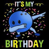 Its My Birthday Bowling Ball Women's T-Shirt