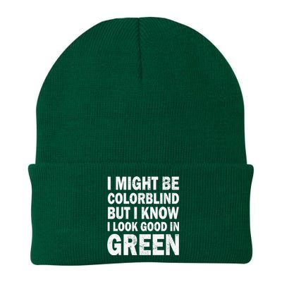 I Might Be Colorblind But I Know I Look Good In Green Funny Knit Cap Winter Beanie