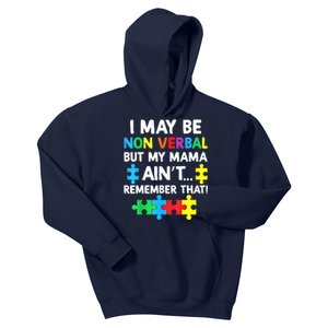 I May Be Non Verbal But My Mama Ain't Remember That Autism Kids Hoodie