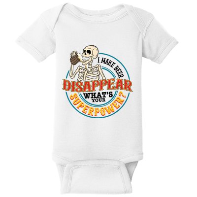 I Make Beer Disappear Whats Your Superpower Baby Bodysuit