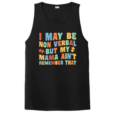 I May Be Non Verbal But My Mama AinT Autism Awareness Gift PosiCharge Competitor Tank