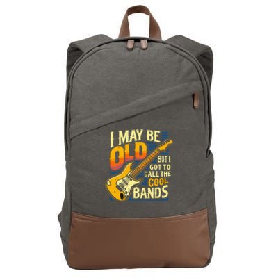 I May Be Old But I Got To See All The Cool Bands Cotton Canvas Backpack