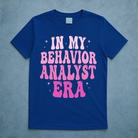 In My Behavior Analyst Era Groovy Applied Behavior Analysis T-Shirt
