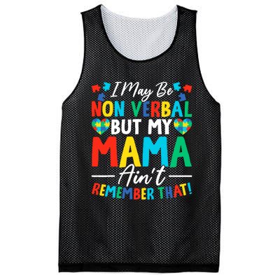 I May Be Non Verbal But My Mama AinT Remember That Autism Mesh Reversible Basketball Jersey Tank