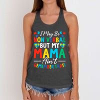 I May Be Non Verbal But My Mama AinT Remember That Autism Women's Knotted Racerback Tank