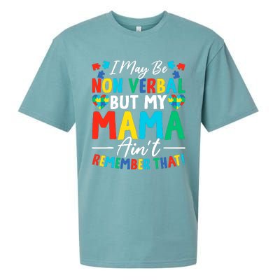 I May Be Non Verbal But My Mama AinT Remember That Autism Sueded Cloud Jersey T-Shirt