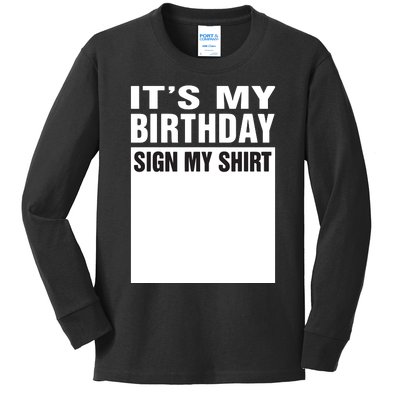 ItS My Birthday Sign My Funny Gifts Kids Long Sleeve Shirt