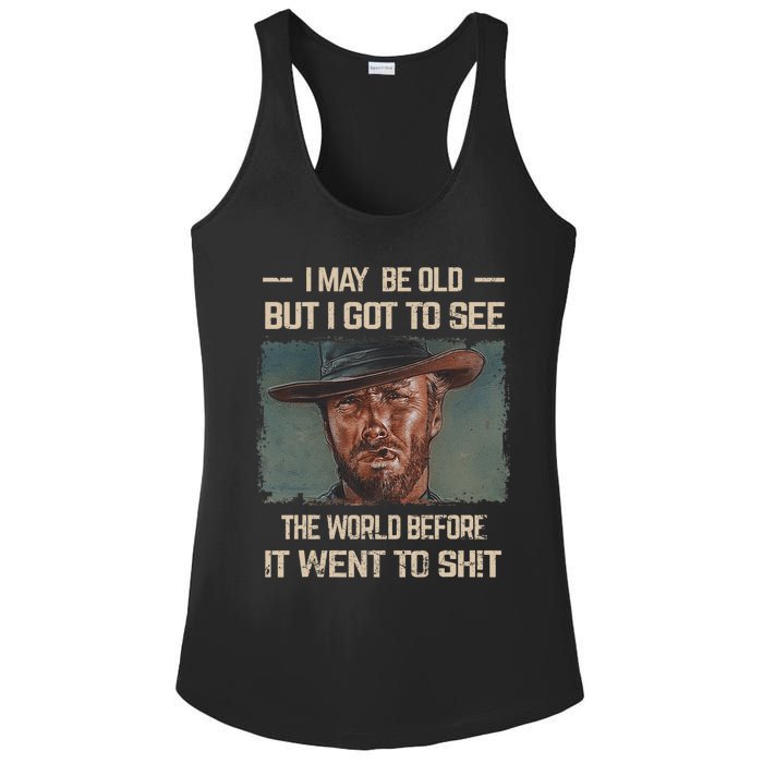 I May Be Old But Got To See The World Before It Went So Ladies PosiCharge Competitor Racerback Tank