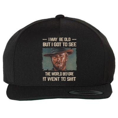 I May Be Old But Got To See The World Before It Went So Wool Snapback Cap