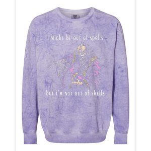 I Might Be Out Of Spells But IM Not Out Of Shells Up Colorblast Crewneck Sweatshirt